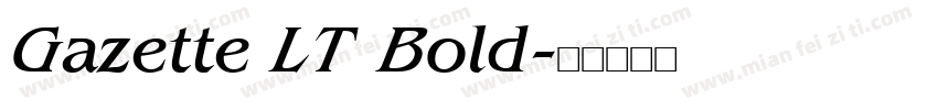 Gazette LT Bold字体转换